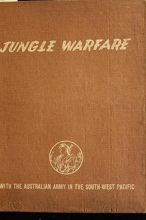 Imagen del vendedor de Jungle Warfare: With The Australian Army In The South-West Pacific a la venta por Mad Hatter Bookstore