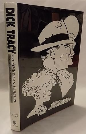 Dick Tracy and American Culture: Morality and Mythology, Text and Context