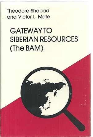 Imagen del vendedor de Gateway To Siberian Resources (The BAM) a la venta por Sabra Books