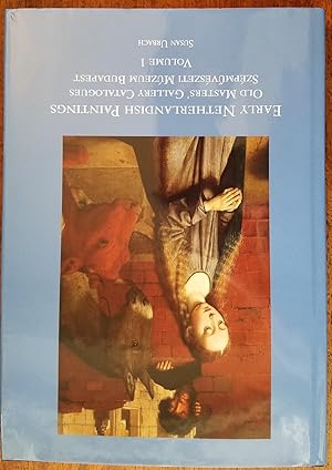 Immagine del venditore per Old Masters Gallery Catalogues Szepmuveszeti Muzeum Budapest : Early Netherlandish Paintings (Volume 1) (Part of the Series Distinguished contributions to the study of the arts in the Burgundian Netherlands) venduto da Mullen Books, ABAA