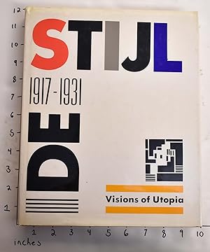 Imagen del vendedor de De Stijl 1917-1931: Visions of Utopia a la venta por Mullen Books, ABAA
