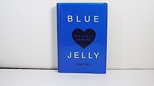 Immagine del venditore per Blue Jelly: Love Lost & the Lessons of Canning venduto da Gene The Book Peddler