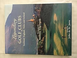 Image du vendeur pour Legendary Golf Clubs of Scotland, England, Wales and Ireland [SIGNED] mis en vente par Vero Beach Books