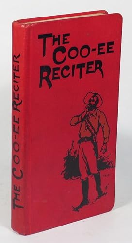 Image du vendeur pour The Coo-ee Reciter. Humorous, Pathetic, Dramatic, Dialect, Recitations & Readings mis en vente par Renaissance Books, ANZAAB / ILAB