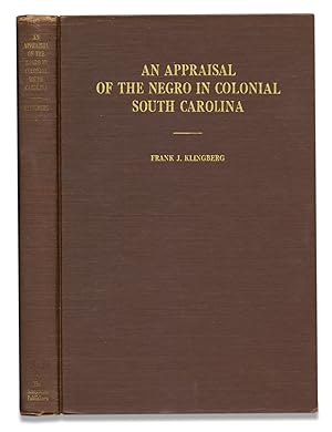 An Appraisal of the Negro In Colonial South Carolina