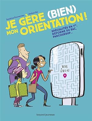 je gère (bien) mon orientation ! spécialités en 1re, réforme du bac, parcoursup.