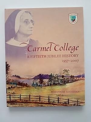 Seller image for Carmel College: A Fiftieth Jubilee History 1957-2007 for sale by masted books
