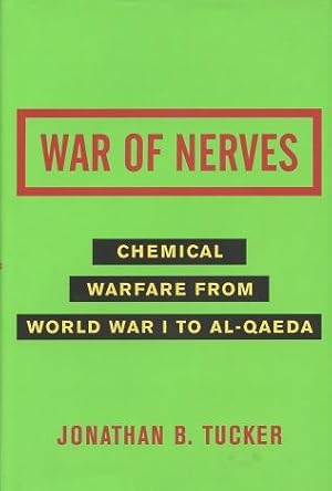 Seller image for War of Nerves: Chemical Warfare from World War I to al-Qaeda for sale by Kenneth A. Himber