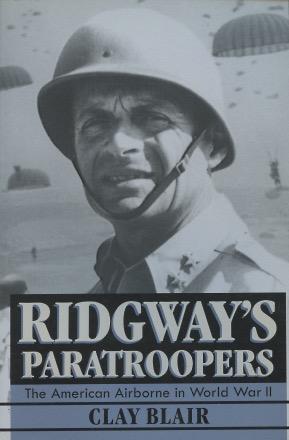 Seller image for Ridgeway's Paratroopers: The American Airborne in World War II for sale by Kenneth A. Himber