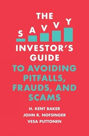 Bild des Verkufers fr Savvy Investor's Guide to Avoiding Pitfalls, Frauds, and Scams zum Verkauf von GreatBookPrices