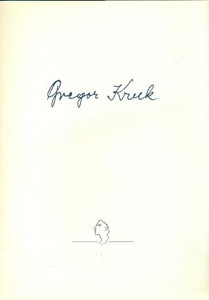 Der Bildhauer Gregor Kruk. Betrachtungen. * Mit Widmung von Arno Breker. Mit 4 Originallithograph...