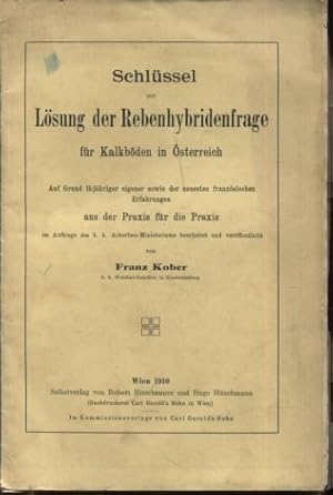 Schlüssel zur Lösung der Rebenhybridenfrage für Kalkböden in Österreich.