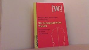 Seller image for Der demographische Wandel. Herausforderungen fr Politik und Wirtschaft. for sale by Antiquariat Uwe Berg