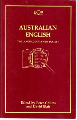 Seller image for Australian English: The Language of a New Society (Uqp Paperbacks) for sale by Goulds Book Arcade, Sydney