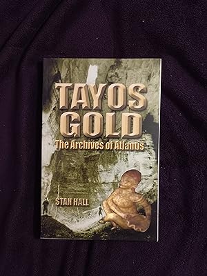 Image du vendeur pour TAYOS GOLD: THE ARCHIVES OF ATLANTIS mis en vente par JB's Book Vault
