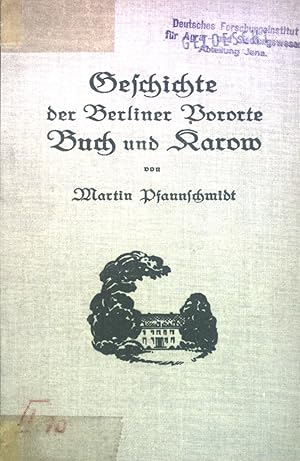 Geschichte der Berliner Vororte Buch und Karow.