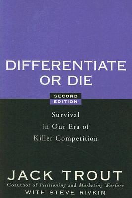 Imagen del vendedor de Differentiate or Die: Survival in Our Era of Killer Competition (Hardback or Cased Book) a la venta por BargainBookStores