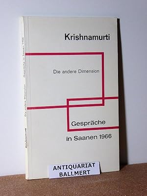 Die andere Dimension. Gespräche in Saanen 1966.