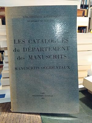 Les Catalogues du Departement des Manuscrits. Manuscrits Occidentaux.