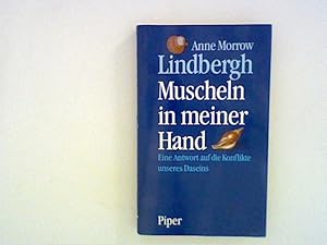 Seller image for Muscheln in meiner Hand: Eine Antwort auf die Konflikte unseres Daseins for sale by ANTIQUARIAT FRDEBUCH Inh.Michael Simon