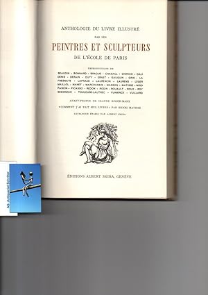 Anthologie du livre illustré par les peintres et sculpteurs de l'ecole de Paris.