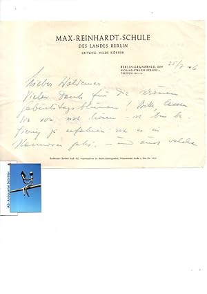 Bild des Verkufers fr Zweiseitger handgeschriebener Brief auf dem Briefpapier der 'Max-Reinhardt-Schule'. Krber bedankt sich fr die Geburtstagsblumen. zum Verkauf von Antiquariat Schrter -Uta-Janine Strmer