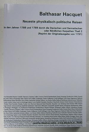 Bild des Verkufers fr Neueste physikalisch-politische Reisen in den Jahren 1788 und 1789 durch die Dacischen und Sarmatischen oder nrdlichen Karpathen Theil 2. [Reprint der Originalausgabe von 1791]. zum Verkauf von Brbel Hoffmann