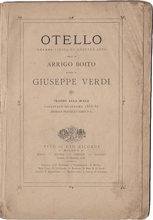 Otello. Dramma lirico in quattro atti. Versi di Arrigo Boito. Musica di Giuseppe Verdi. Teatro al...