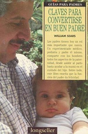 Imagen del vendedor de Claves Para Convertirse En Un Buen Padre a la venta por lisarama