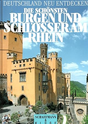 Die schönsten Burgen und Schlösser am Rhein