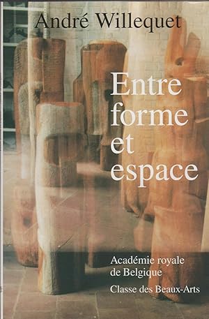 Seller image for Entre forme et espace for sale by Librairie l'Aspidistra