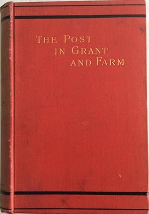 Seller image for THE POST IN GRANT AND FARM for sale by Chris Barmby MBE. C & A. J. Barmby