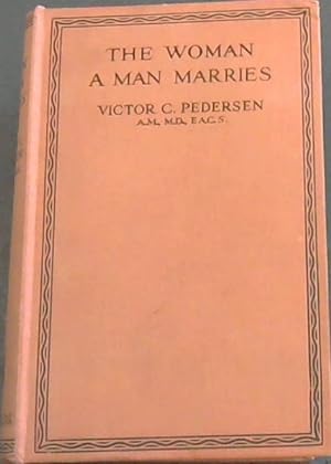 Seller image for THE WOMAN A MAN MARRIES for sale by Chapter 1