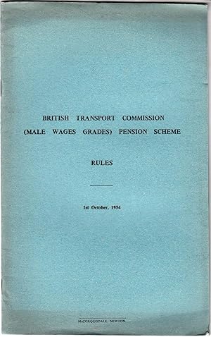 British Transport Commission (Male Wages Grades) Pension Scheme | Rules | 1st October 1954