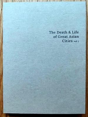 Seller image for The Death & Life of Great Asian Cities (Vol. 1) for sale by Setanta Books