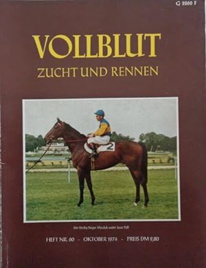 Imagen del vendedor de VOLLBLUT Zucht und Rennen - Heft Nr. 60, Oktober 1974. a la venta por Antiquariat Ursula Hartmann