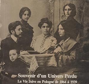 Seller image for Souvenir d'un Univers perdu La vie juive en Pologne de 1864  1939 for sale by Librairie l'Aspidistra