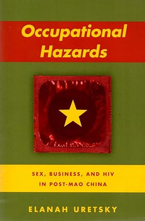 Bild des Verkufers fr Occupational Hazards Sex, Business, and HIV in Post-Mao China zum Verkauf von Book Booth