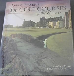 Image du vendeur pour Gary Player's Top Golf Courses of the World mis en vente par Chapter 1