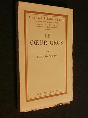 Seller image for Le coeur gros for sale by Tant qu'il y aura des livres