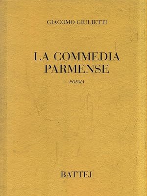 Bild des Verkufers fr La commedia parmense. Poema zum Verkauf von Librodifaccia