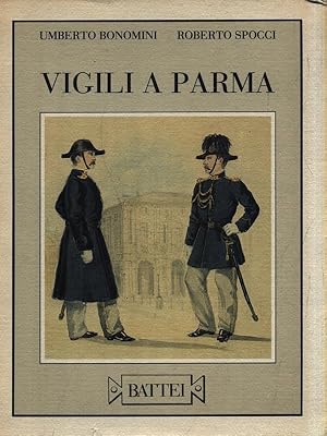 Bild des Verkufers fr Vigili a Parma zum Verkauf von Librodifaccia