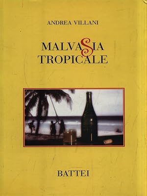 Bild des Verkufers fr Malvasia tropicale zum Verkauf von Librodifaccia