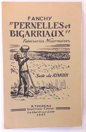 "Pernelles et bigarriaux". Patoiseries Nivernaises. Bois gravés de André Deslignères.