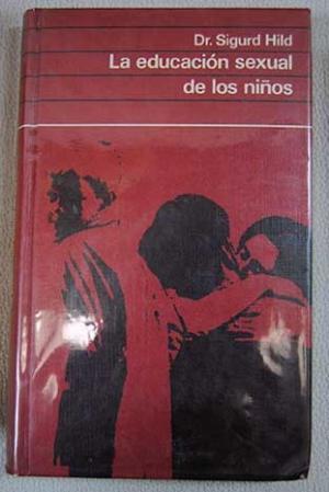 Imagen del vendedor de LA EDUCACIN SEXUAL DE LOS NIOS a la venta por Librovicios