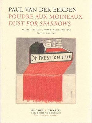 Imagen del vendedor de Poudre Aux Moineaux. Dust For Sparrows. a la venta por Antiquariat Querido - Frank Hermann