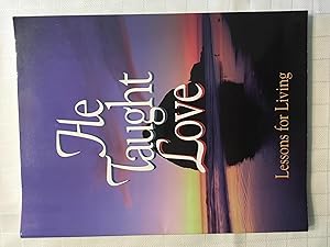 Seller image for He Taught Love: Jesus' Lessons for Living for sale by Vero Beach Books