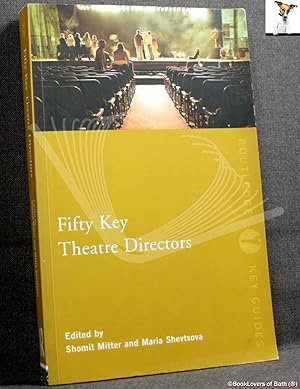 Immagine del venditore per Fifty Key Theatre Directors venduto da BookLovers of Bath