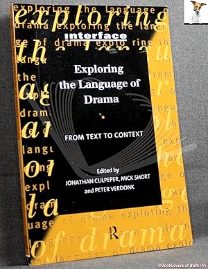 Immagine del venditore per Exploring the Language of Drama: From Text to Context venduto da BookLovers of Bath