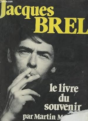 Image du vendeur pour Jacques Brel le livre du souvenir. mis en vente par Le-Livre
